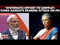 'Systematic Effort To Cripple Congress', Sonia Gandhi's All-Out Attack On PM Modi | Latest News