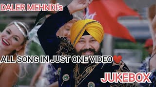 DALER MEHNDI's Song Jukebox ||All Song In Just One Video❤||Anas Khan