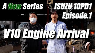 Isuzu Motors V10 Engine 10PD1 Episode.1