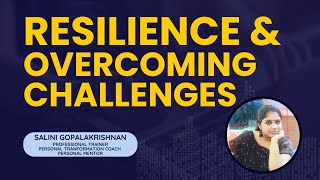 Resilience \u0026 Overcoming Challenges | Salini Gopalakrishnan | Trainers Talk 67