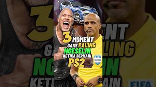 3 MOMENT GAME PS2 PALING NGESELIN! #shorts