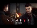 Vampyr - Story Mode, Peaceful, All Collectibles & Investigations, Best Ending - Episode #2