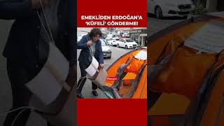 Emeklilerden Erdoğan'a \