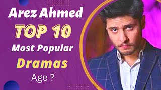 Top 10 Dramas of Arez Ahmed | Arez Ahmed Dramas | Pakistani Actor | Best Pakistani Dramas