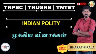 TNPSC : Polity - Important Questions..!!! By Bharathi Raja