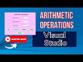How to do Arithmetic Operations In Visual Studio using Textboxes and Buttons | Step by Step Tutorial