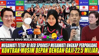 MEGAWATI TETAP DI RED SPARKS? MEGAWATI UNGKAP PERPANJANG KONTRAK MUSIM DEPAN DENGAN GAJI 22,5 MILIAR