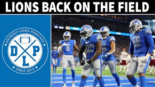 Lions Back On The Field | Detroit Lions Podcast