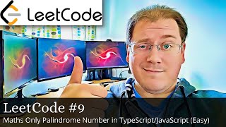 LeetCode - Palindrome Number Solution MATHS ONLY (#9) in TypeScript/JavaScript