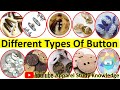 Different types Of Button Mostly used in Apparel Industry.