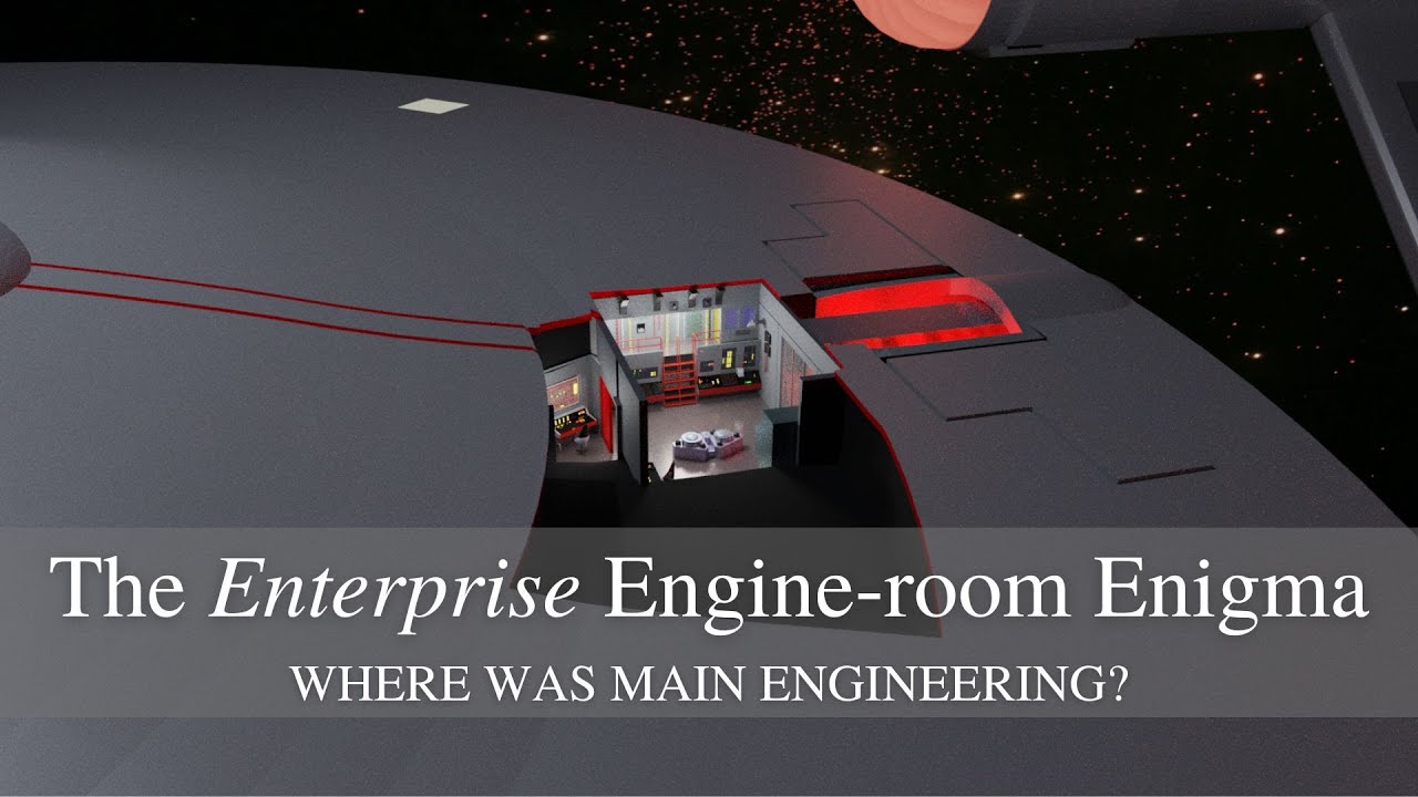 The Enterprise Engine-room Enigma: where was main engineering?