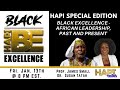 HAPI Special Edition:  Black Excellence - African Leadership, Past and Present