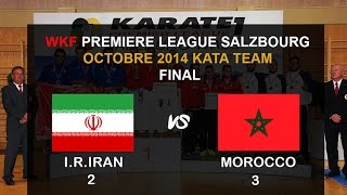 FRMK.TV : KATA TEAM SENIORS (FINAL) WKF Premier League Karate1 SALZBURG 2014 - I.R.IRAN VS MOROCCO