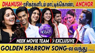 NEEK | தனுஷ் Sir கிட்ட இதுதான் Special 🫡😱💥💥... | Golden Sparrow |  Pavish | Anikha | GV Prakash