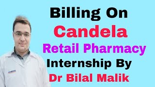 How to make Bill on candela retail pharmacy internship by Dr Bilal medsparkles