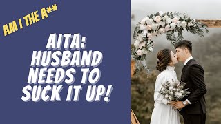 AITA for telling my husband to suck it up when they complained about my daughter’s wedding.