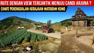 JALAN KE CANDI ARJUNA DIENG VIA BUKIT SIGEMPLONG DIENG DENGAN VIEW TERCANTIK KAWAH SILERI