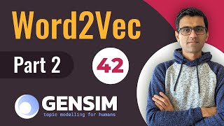 Word2Vec Part 2 | Implement word2vec in gensim | | Deep Learning Tutorial 42 with Python