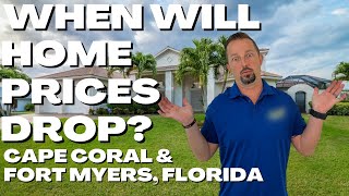 When Will Home Prices Drop in Cape Coral and Fort Myers, Florida?