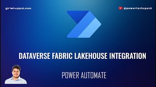 How to transfer a file from Microsoft Dataverse to Fabric Lakehouse (Dataverse - Fabric Integration)