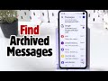 How to Find Archived Text Messages on Android Easily!