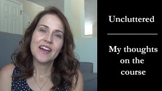 Uncluttered Course Review