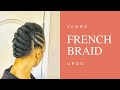 Jumbo French Braid Updo - Easy Protective Style For Natural Hair