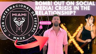 BOMB! OUT ON SOCIAL MEDIA! CRISIS IN THE RELATIONSHIP? -NEWS FROM INTER MIAMI CF