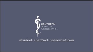 Ange Mele Southern Medical Association Annual Scientific Assembly 2022 Abstract Presentation