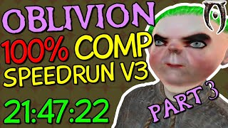 (WR) [21:47:22] Oblivion 100% Completion Speedrun V3 - Part 3/6