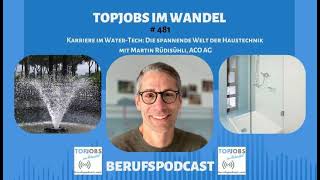 Karriere im Water-Tech: Die spannende Welt der Haustechnik mit Martin Rüdisühli, ACO AG