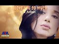 Ayu Azhari - I Love You So Much [Official Music Video]