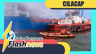 Pagi Ini, Kapal Soemantri Brodjonegoro Kebakaran di Pantai Cilacap, 5 ABK Masih Belum dievakuasi #sh