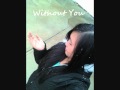 Without You - Brandon [download+lyrics]