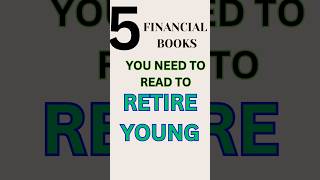 5 FINANCIAL BOOKS you need to READ to RETIRE YOUNG #ytshorts #bestbookstoread #businessbook