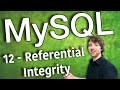 MySQL 12 - Referential Integrity