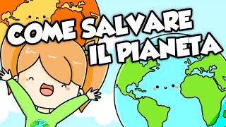 Come SALVARE il PIANETA - Baby Cesca VS Cambiamento Climatico