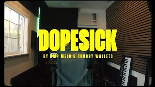 Dopesick (Official Music Video) | Amp Melo \u0026 Chubby Wallets