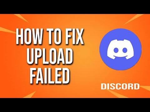 Discord Upload Failed Fix 2023: Best Ways to Fix Errors