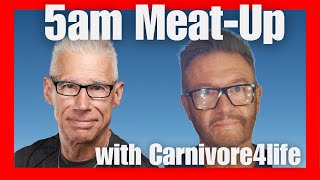 Dr Kiltz 5AM Meat Up With Guest Alex Cannon @CarnivoreforLife65