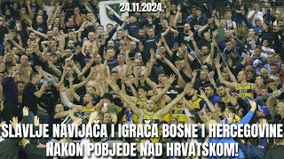 SLAVLJE NAVIJAČA I IGRAČA BOSNE I HERCEGOVINE NAKON POBJEDE NAD HRVATSKOM