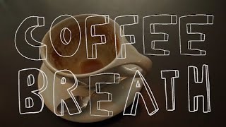 Coffee Breath S1/Pilot: The One In Portland