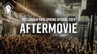 Rotterdam Rave 'Spring Special 2024' - Aftermovie