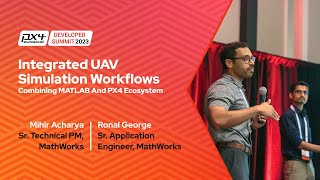 Integrated UAV Simulation Workflows Combining MATLAB + PX4 Ecosystem  - Mihir Acharya & Ronal George