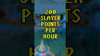200 SLAYER POINTS PER HOUR! #oldschoolrunescape #gaming #osrstips