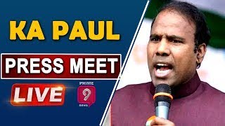 LIVE: కేఏ పాల్ ప్రెస్ మీట్ | KA Paul Press Meet | Prime9 News LIVE