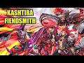 KASHTIRA FIENDSMITH!!! (POST ROTA)