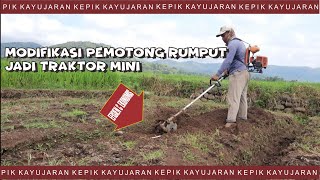 Modifikasi Mesin Potong Rumput Jadi Mini Traktor