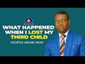 Why I lost my third  child and what my wife did that strengthened me || Apostle Arome Osayi 2021