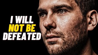 I Will Not Be Defeated | Motivational Videos